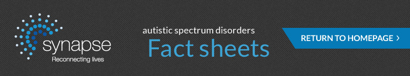 Fact sheet for information on treatment for Autism, an Autism Spectrum Disorder